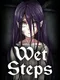 Wet Steps