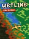 Wetline: Fire Break