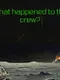 What Happened to the Crew?