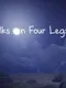 What Walks on Four Legs