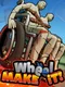 Wheel Make It