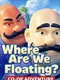 Where Are We Floating?