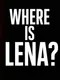 Where Is Lena?