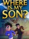 Where is My Son?