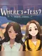Where's Tess