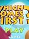 Which Comes First?