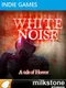 White Noise: A tale of Horror