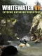 Whitewater VR: Extreme Kayaking Adventure