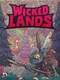 Wicked Lands