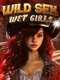 Wild Sex: Wet Girls