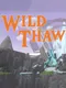 Wild Thaw