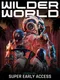 Wilder World: Super Early Access
