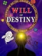 Will of Destiny