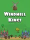Windmill Kings