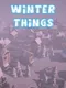 Winter Things