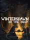 Wintersdawn in the Deep