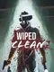 Wiped Clean