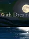 With Dream