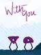 With You