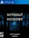 Without Memory