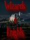 Wizards and Knights