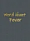 Word Hunt Fever