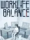 Work Life Balance