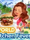 World Kitchen Fever Cooking
