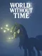 World Without Time