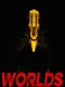 Worlds