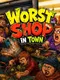 Worst Shop in Town