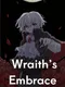 Wraith’s Embrace