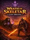 Wrath of Skeletar: Last Breath