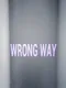 Wrong Way