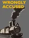 Wrongly Accused