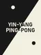 Yin-Yang Ping-Pong