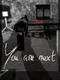 You are next