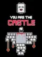 You Are the Castle
