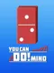 You Can Do!mino