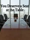 You Deserve a Seat at the Table