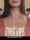 You Don't Know Richard