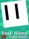 You Have 10 Seconds