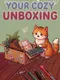 Your Cozy Unboxing