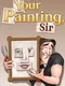 Your Painting, Sir