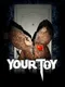 Your Toy