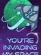 You're Invading My Space