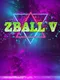 Zball V