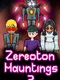 Zereoton Hauntings 2
