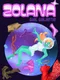Zolana: Girl Galactic