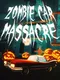 Zombie Car Massacre